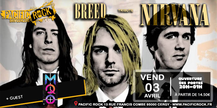 03/04 : BREED (tribute NIRVANA) + guest MODERN QUINTESSENCE ORCHESTRA (covers)